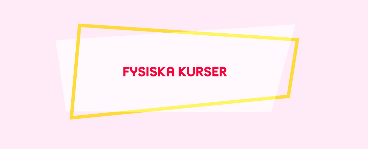fysiska kurser