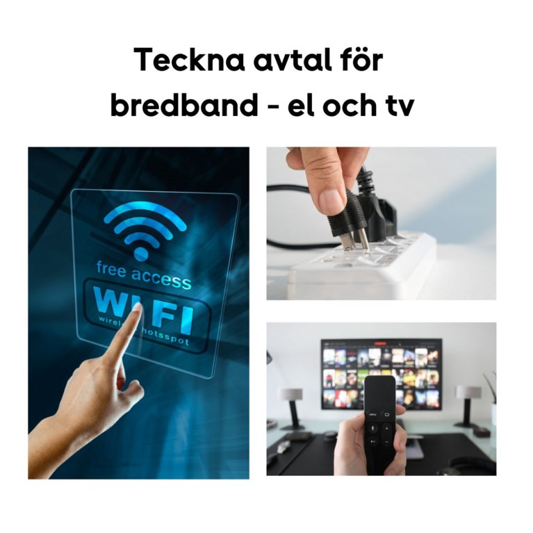 En bild på bredbandslogga, elsladd och  en person som tittar på tv. På bilden står det skrivet - Teckna avtal för bredband - el och tv.