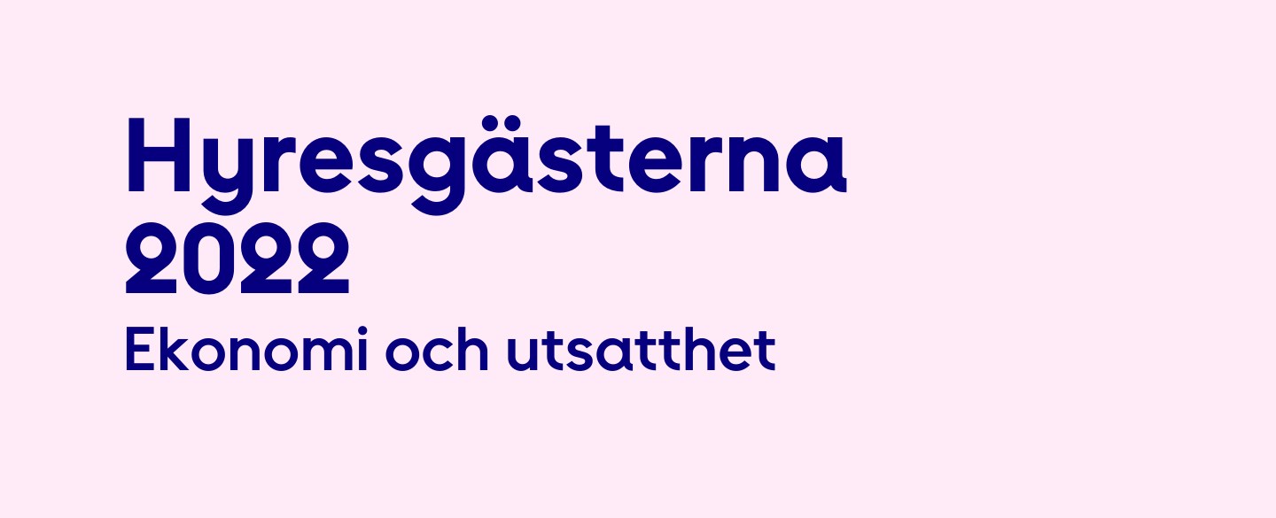 Hyresgästerna 2022 Ekonomi & utsatthet