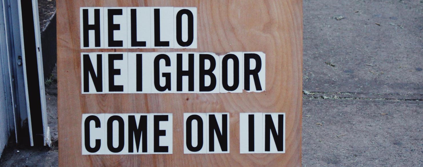 Bildtext: Hello neighbor come on in